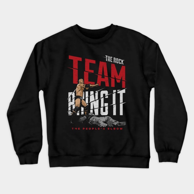 The Rock Team Bring It Crewneck Sweatshirt by MunMun_Design